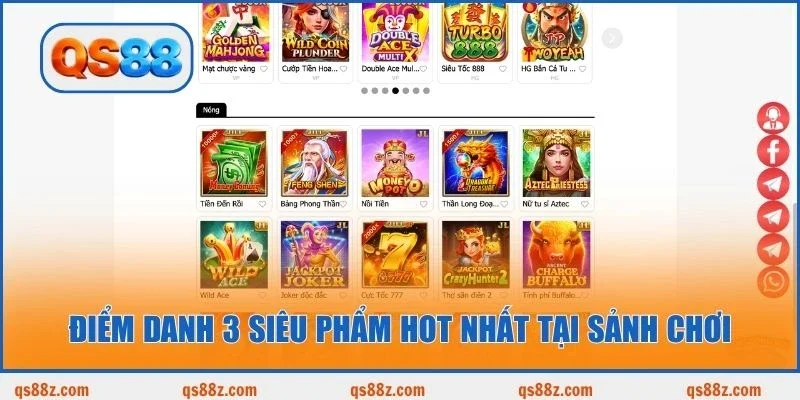 Điểm danh 3 siêu phẩm hot nhất tại sảnh chơi