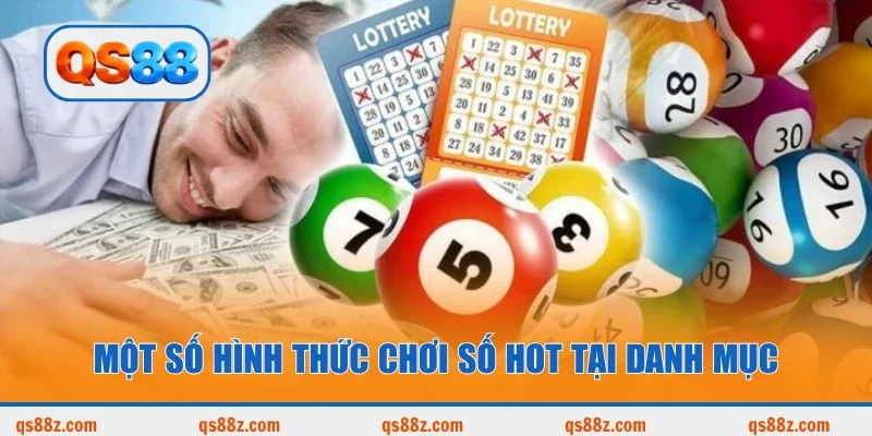 Một số hình thức chơi số hot tại danh mục