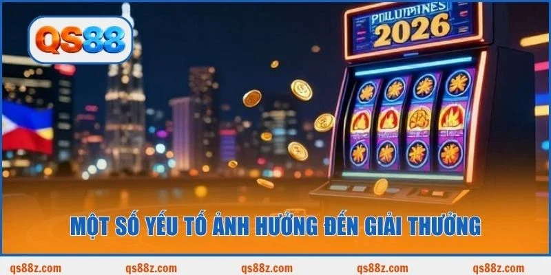 Một số yếu tố ảnh hưởng đến giải thưởng