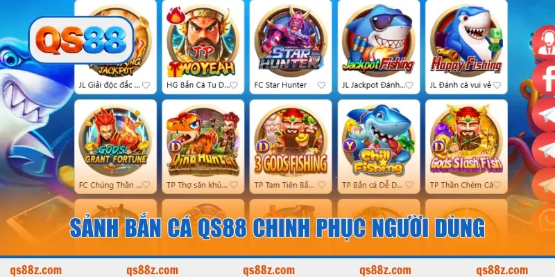 Sảnh Bắn cá QS88 chinh phục người dùng