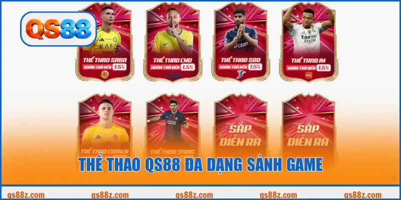 Thể thao QS88 đa dạng sảnh game