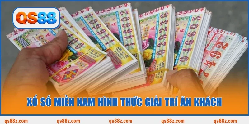 Xổ số miền Nam hình thức giải trí ăn khách